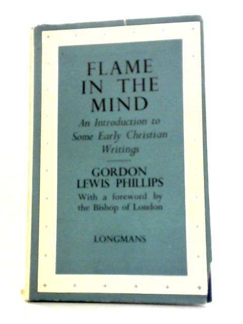 Flame in the Mind By Gordon Lewis Phillips