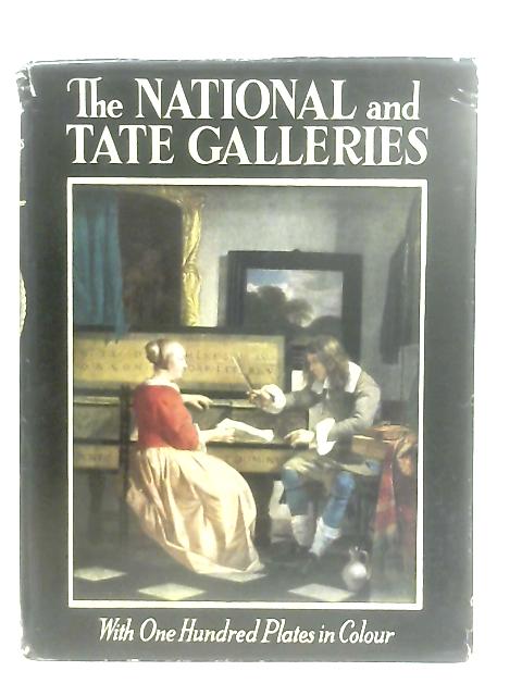 The National and Tate Galleries By R. N. D. Wilson