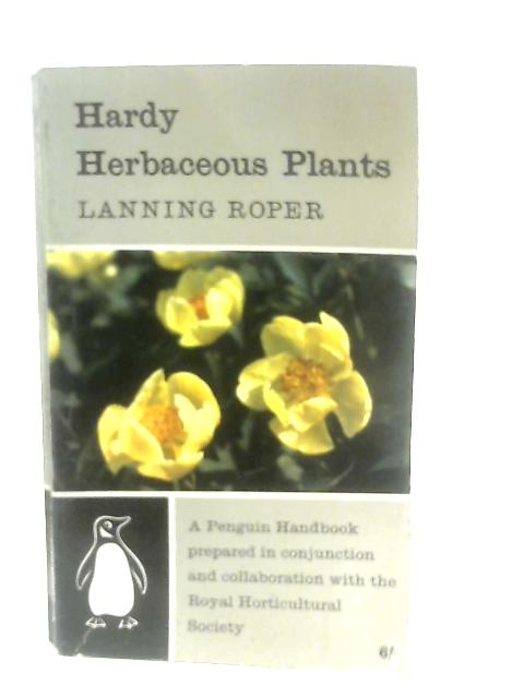 Hardy Herbaceous Plants par Lanning Roper