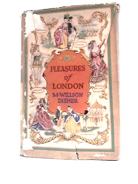 Pleasures of London von M.Willson Disher