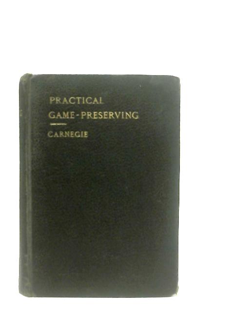 Practical Game-Preserving By William Carnegie