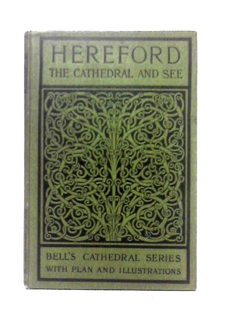 The Cathedral Church Of Hereford By A. Hugh Fisher