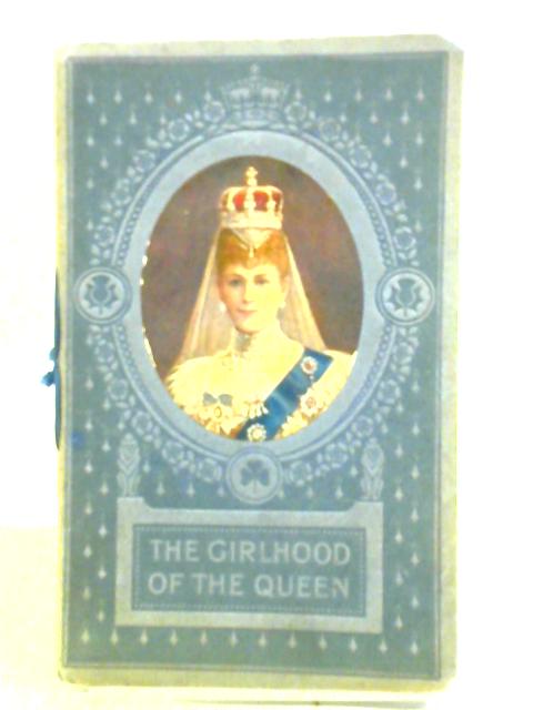 The Girlhood of the Queen By Mrs. Herbert Strang