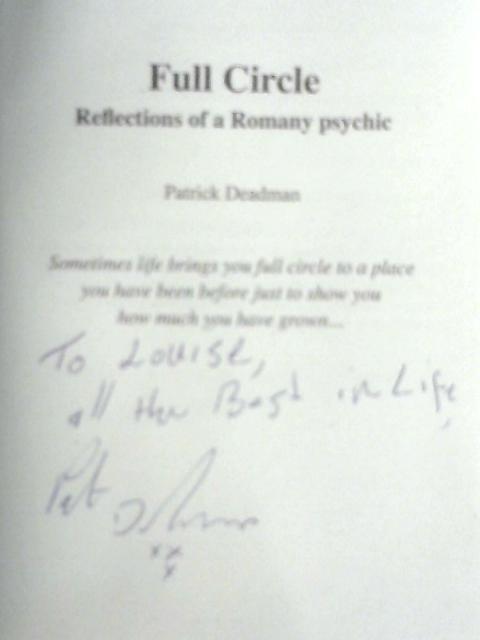 Full Circle: Reflections of a Romany Psychic By Patrick Deadman