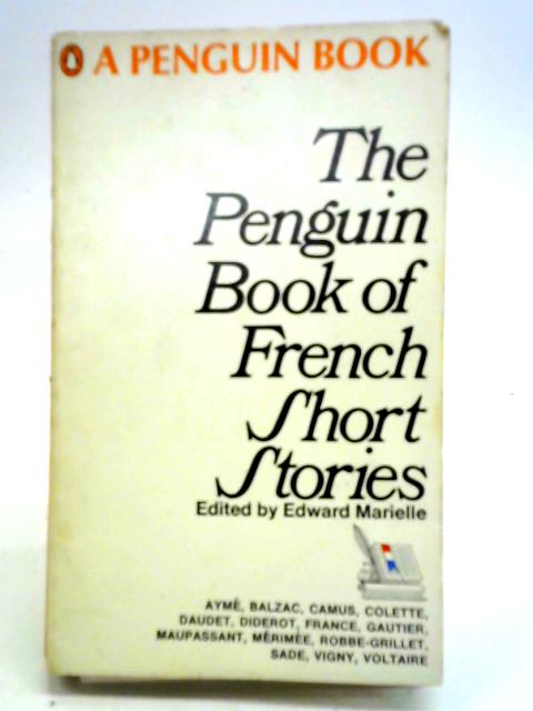 Penguin Book of French Short Stories By Edward Marielle