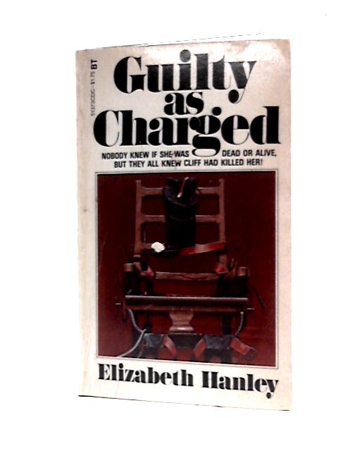 Guilty as Charged von Elizabeth Hanley