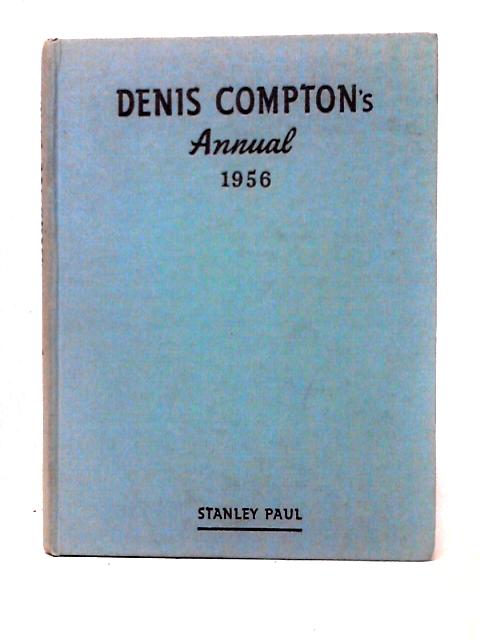 Denis Comptons Annual 1956 By Denis Compton