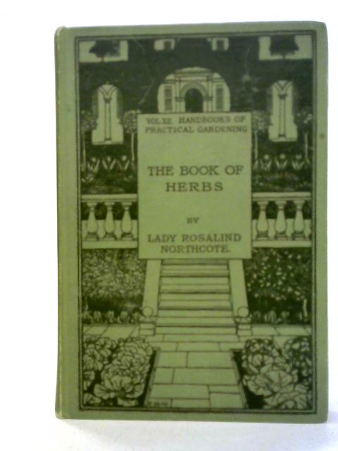 The Book of Herbs By Lady Rosalind Northcote