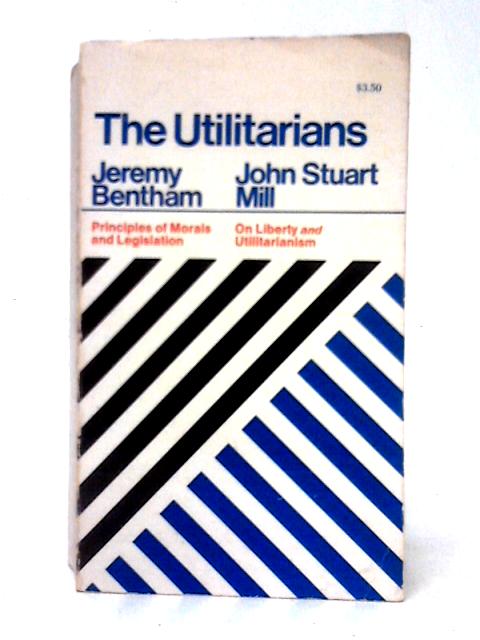 Utilitarians By Jeremy Bentham