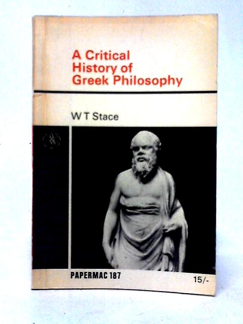 Critical History of Greek Philosophy (Papermacs S.) By W. T. Stace