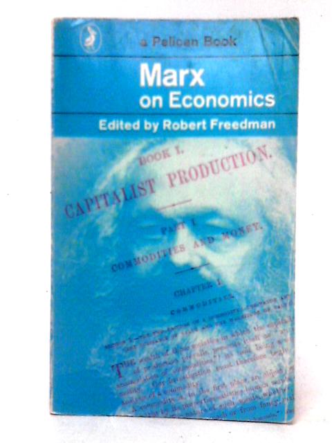 Marx On Economics (Pelican S.) By Karl Marx