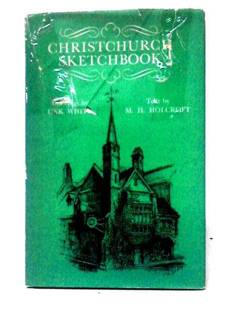 Christchurch Sketchbook von M. H. Holcroft