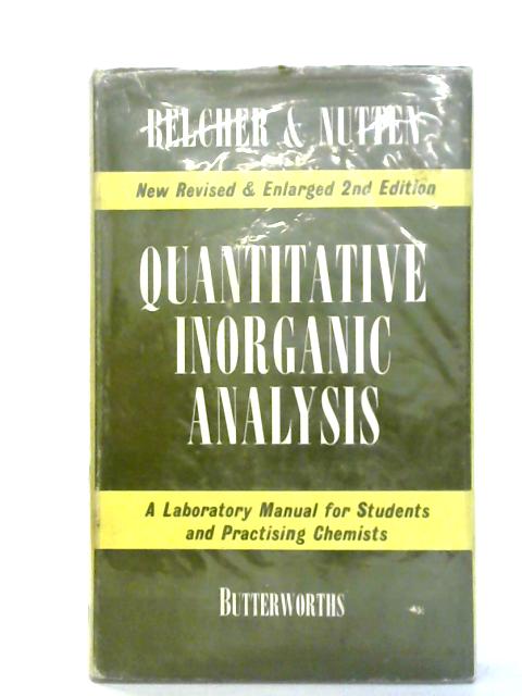 Quantitative Inorganic Analysis par R. Belcher & A.J. Nutten