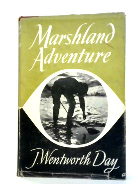 Marshland Adventure von J. Wentworth Day