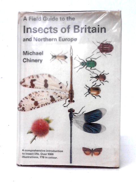 A Field Guide to the Insects of Britain and Northern Europe (Collins Field Guide) von Michael Chinery
