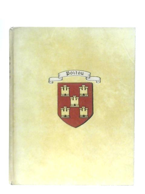 Visages Du Poitou. Collection "Provinciales" By Chagnolleau Jean, Dez Gaston, et al