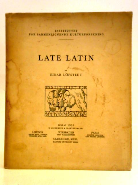 Late Latin von Einar Lofstedt