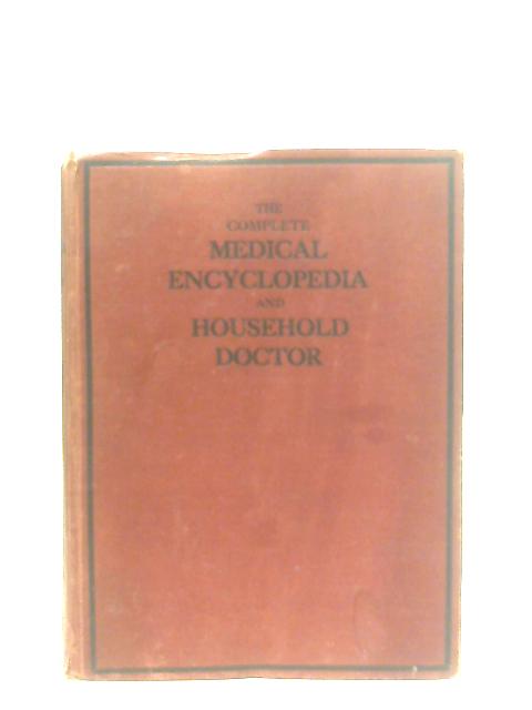 The Complete Medical Encyclopedia and Household Doctor By Anon