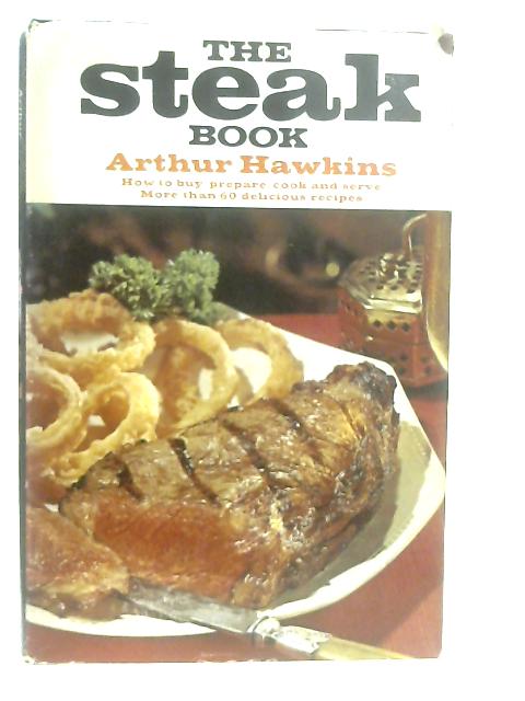 The Steak Book By Arthur Hawkins