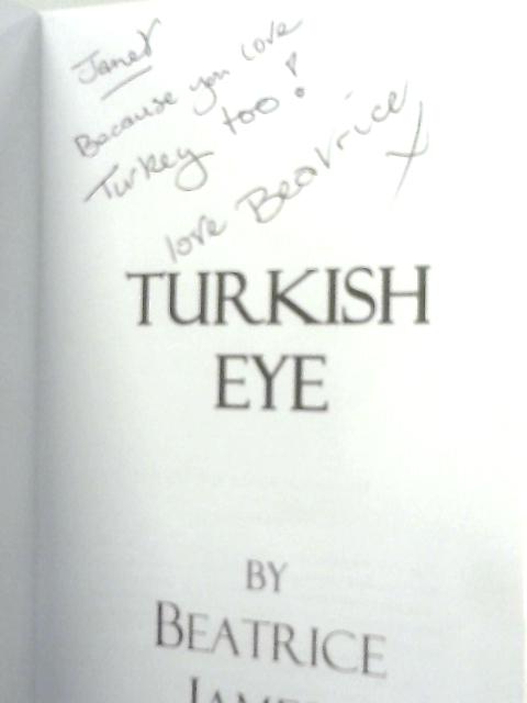 Turkish Eye By Beatrice James