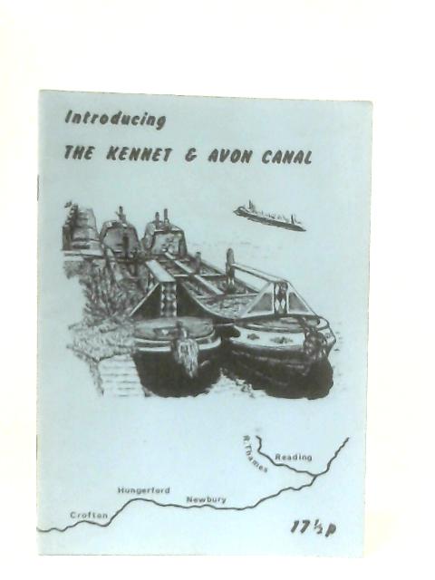 Introducing The Kennet and Avon Canal By Ray Denyer
