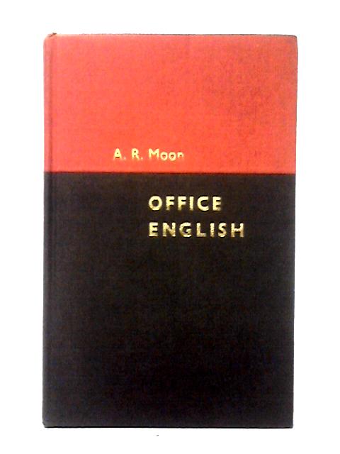 Office English By A. R. Moon