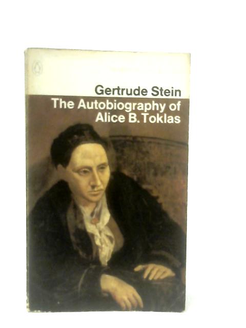 The Autobiography Of Alice B. Toklas By Gertrude Stein