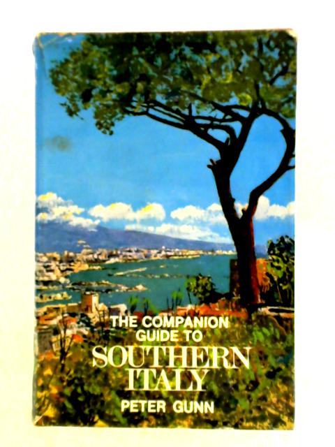 The Companion Guide to Southern Italy von Peter Gunn