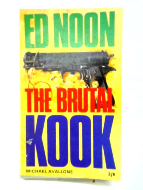 The Brutal Kook By Michael Avallone