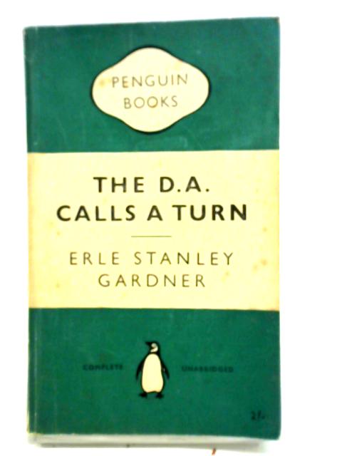 The D.A. Calls A Turn By Erle Stanley Gardner