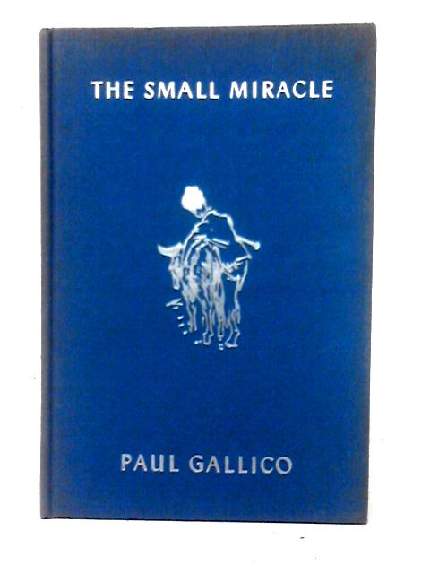 The Small Miracle By Paul Gallico