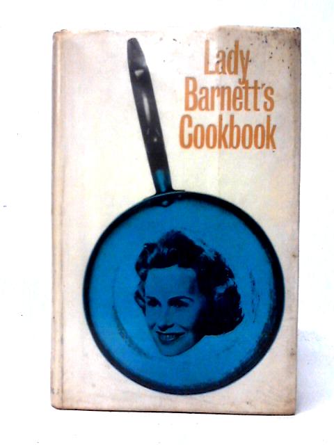 Lady Barnett's Cookbook By Isobel Barnett