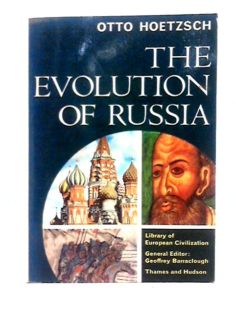 Evolution of Russia (Library of European Civilization) von Otto Hoetzsch