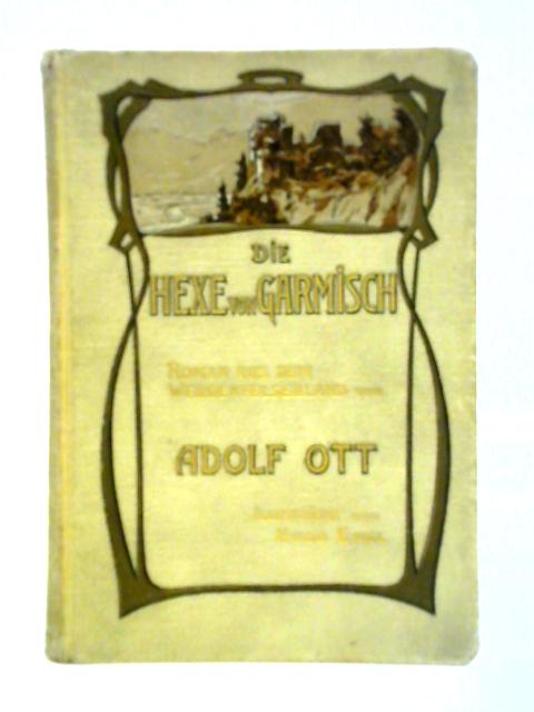 Die Hexe von Garmisch By Adolf Ott