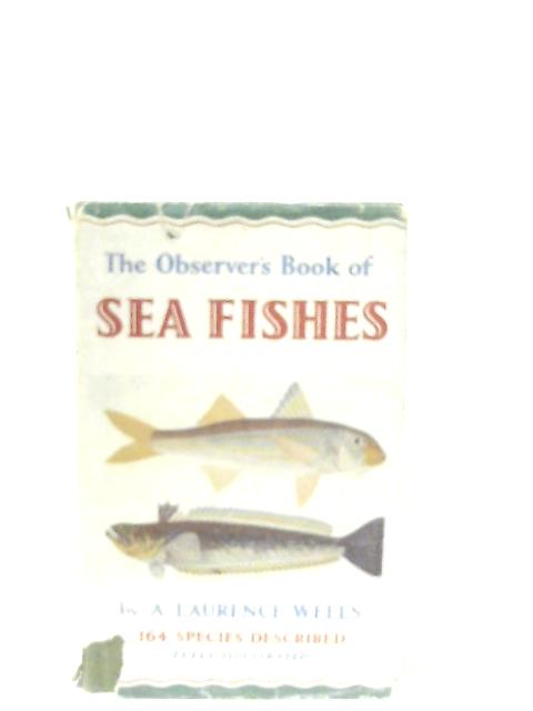 The Observer's Book Of Sea Fishes von A. Laurence Wells