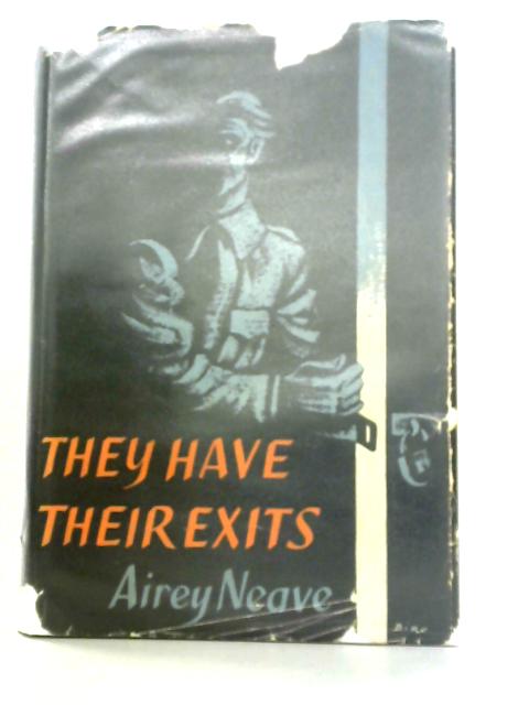 They Have Their Exits von Airey Neave