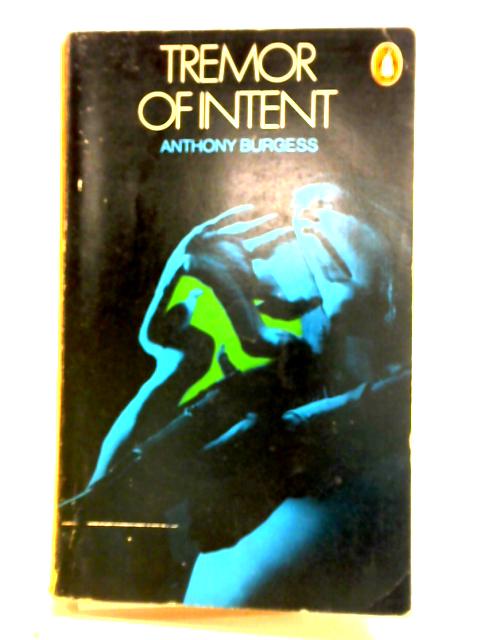 Tremor of Intent By Anthony Burgess