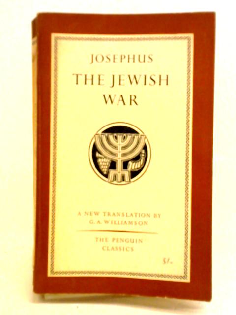 The Jewish War By Flavius Josephus