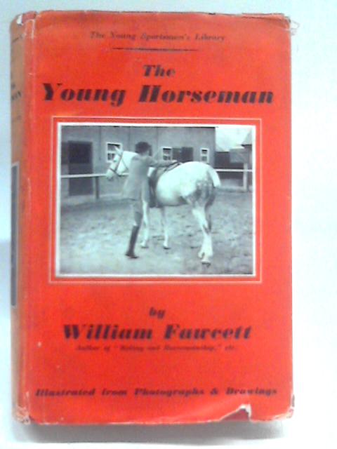 The Young Horseman (The Young Sportman's Library) By William Fawcett