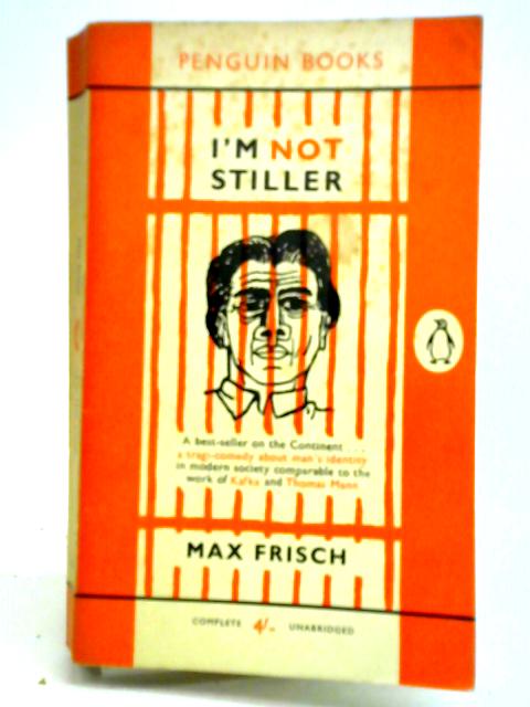 I'm Not Stiller By Max Frisch