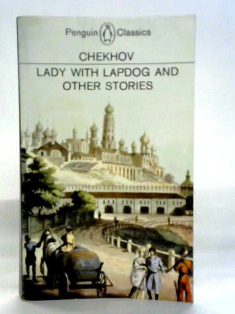 Lady With Lapdog and Other Stories By Anton Chekhov