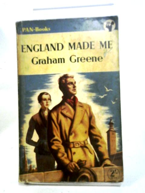 England Made Me By Graham Greene