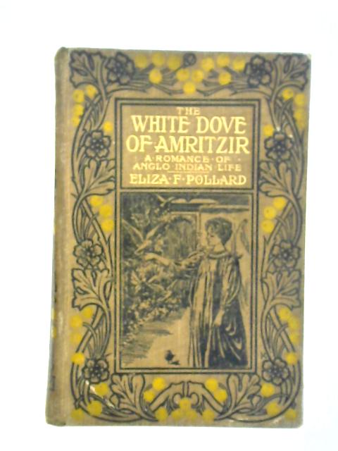 The White Dove of Amritzir von Eliza F. Pollard