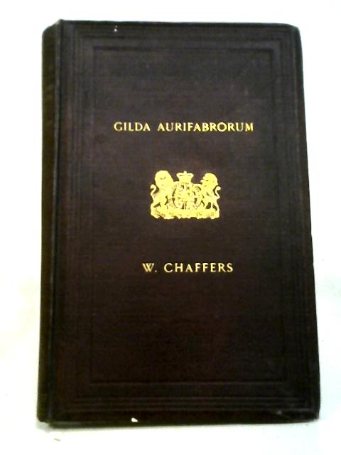 Gilda Aurifabrorum von William Chaffers