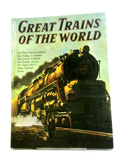 Great Trains Of The World By Wyatt Blassingame