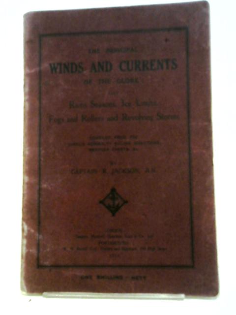 The Principal Winds and Currents of the Globe von Captain R. Jackson