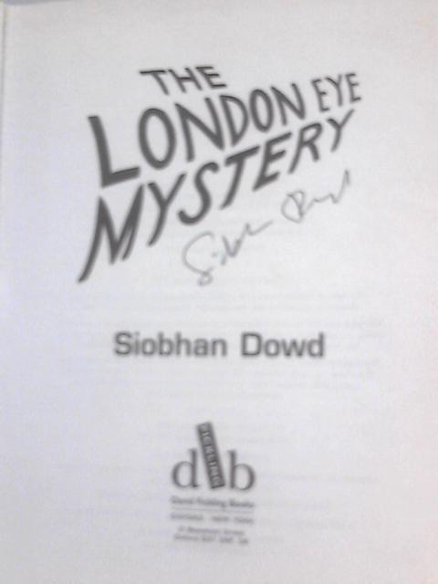 The London Eye Mystery By Siobhan Dowd