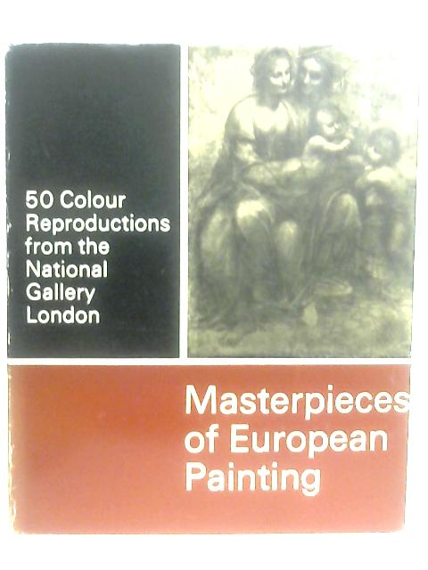 Masterpieces of European Painting in the National Gallery London By Anon