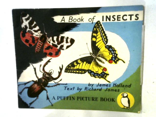 A Book of Insects. By Richard James
