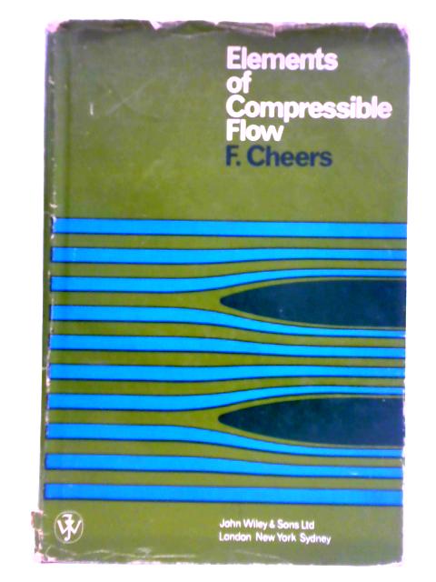 Elements of Compressible Flow By F. Cheers